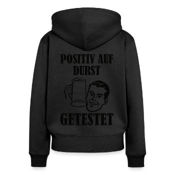 Positiv auf Durst getestet - Bier Spruch - Frauen Premium Bio Zip Hoodie - Schwarz - Hinten - Julia (174cm)
