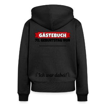 70. Geburtstag Gästebuch 70 Jahre alt Geschenk - Frauen Premium Bio Zip Hoodie - Schwarz - Hinten - Julia (174cm)