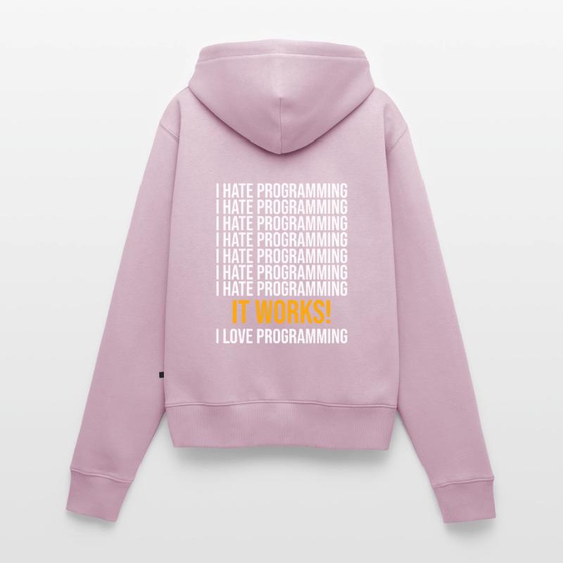 I hate programming - Programmer saying Women's Premium Organic Zip Hoodie