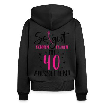 40 geburtstag frau frauen damen 40 jahre geschenk - Frauen Premium Bio Zip Hoodie - Schwarz - Hinten - Julia (174cm)