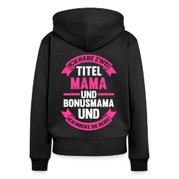 Stiefmutter Muttertag Bonusmama - Frauen Premium Bio Zip Hoodie - Schwarz - Hinten - Julia (174cm)