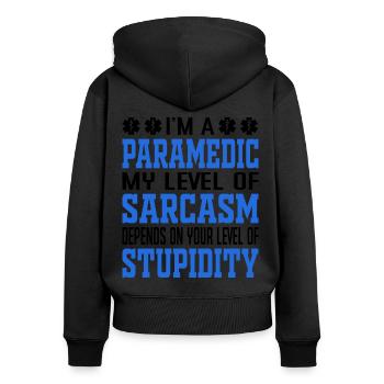 I Am A Sarcastic Paramedic Saying - Women's Premium Organic Zip Hoodie - black - Back - Julia (174cm)