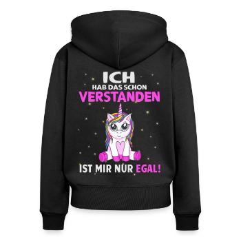 Ich hab das schon Verstanden - Einhorn Sprüche - Frauen Premium Bio Zip Hoodie - Schwarz - Hinten - Julia (174cm)