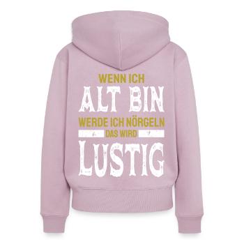 Alt werden Geburtstag und Nörgeln Spruch - Frauen Premium Bio Zip Hoodie - Altrosa - Hinten - Julia (174cm)