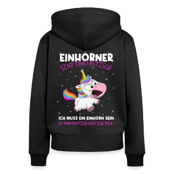 Einhörner sind Fantastisch, ich muss ein - Einhorn - Frauen Premium Bio Zip Hoodie - Schwarz - Hinten - Julia (174cm)