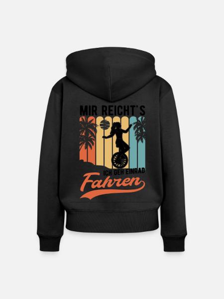Mir reicht's Ich geh Einrad fahren Einradfahrer - Frauen Premium Bio Zip Hoodie - Schwarz