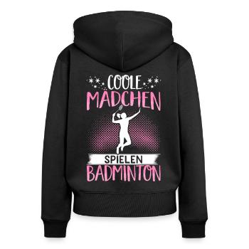 Coole Mädchen Spielen Badminton Geschenk Federball - Frauen Premium Bio Zip Hoodie - Schwarz - Hinten - Julia (174cm)