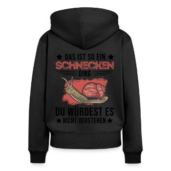 Das ist so ein Schnecken Ding - Frauen Premium Bio Zip Hoodie - Schwarz - Hinten - Julia (174cm)