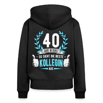 40 Jahre Dienst Kollege Dienstjubiläum Kollegin - Frauen Premium Bio Zip Hoodie - Schwarz - Hinten - Julia (174cm)