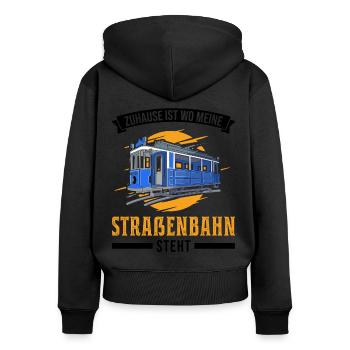 Zuhause ist wo meine Straßenbahn steht Tram S-Bahn - Frauen Premium Bio Zip Hoodie - Schwarz - Hinten - Julia (174cm)