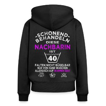Nachbarin 40. Geburtstag schonend behandeln - Frauen Premium Bio Zip Hoodie - Schwarz - Hinten - Julia (174cm)