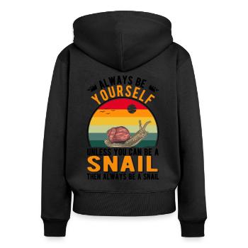 Soyez toujours vous-même à moins que vous ne puissiez être un escargot - Sweat à capuche zippé Premium bio Femme - noir - Dos - Julia (174cm)