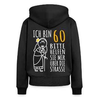 60. Geburtstag Frau 60er Ich bin 60 Jahre alt Dame - Frauen Premium Bio Zip Hoodie - Schwarz - Hinten - Julia (174cm)