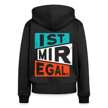 LUSTIGER SPRUCH IST MIR EGAL - Frauen Premium Bio Zip Hoodie - Schwarz - Hinten - Julia (174cm)