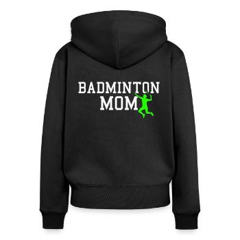 badminton mom - Frauen Premium Bio Zip Hoodie - Schwarz - Hinten - Julia (174cm)