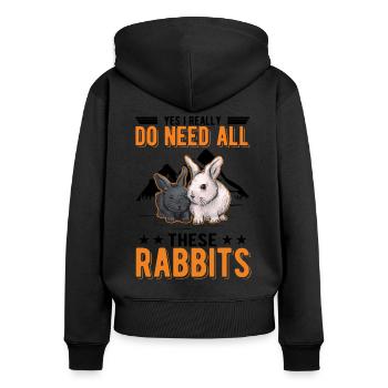 Yes I really do need all these Rabbits Kaninchen - Frauen Premium Bio Zip Hoodie - Schwarz - Hinten - Julia (174cm)