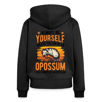 Soyez toujours vous-même à moins que vous ne puissiez être un opossum - Sweat à capuche zippé Premium bio Femme - noir - Dos - Julia (174cm)