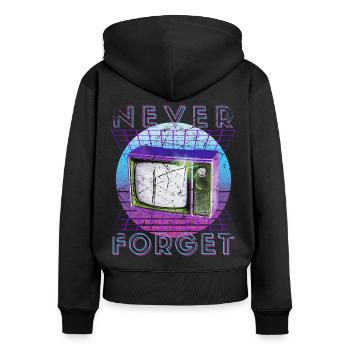Never Forget Retro 80er 90er Nostalgie - Frauen Premium Bio Zip Hoodie - Schwarz - Hinten - Julia (174cm)
