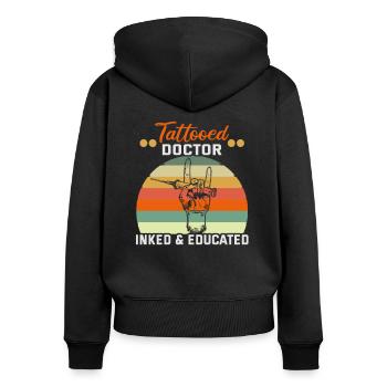 Doktor Medizin Tattooed Doctor Inked & Educated - Frauen Premium Bio Zip Hoodie - Schwarz - Hinten - Julia (174cm)