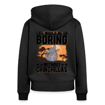 Life would be so boring without Chinchillas - Frauen Premium Bio Zip Hoodie - Schwarz - Hinten - Julia (174cm)
