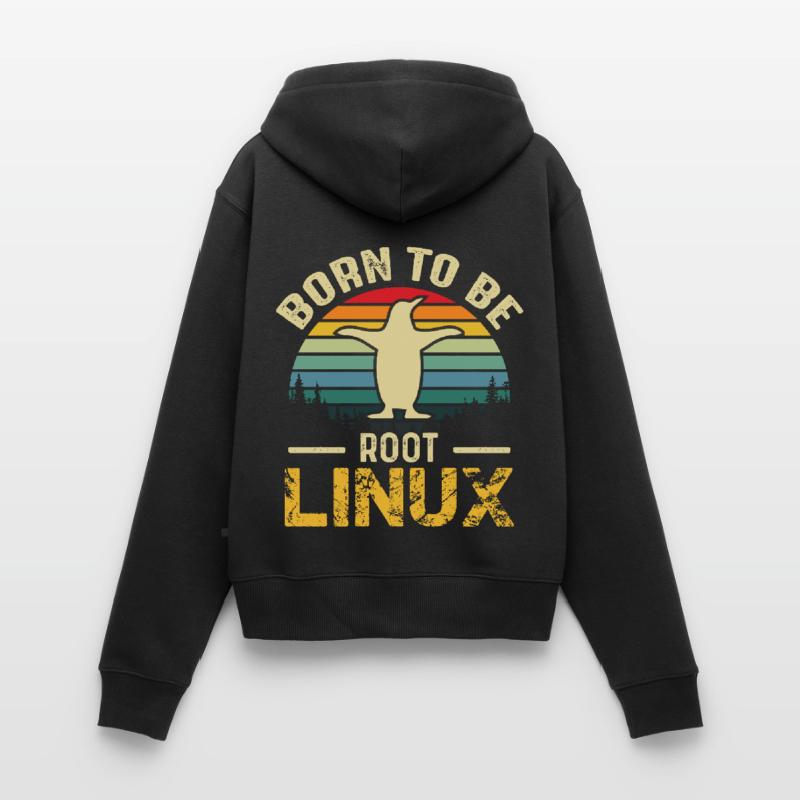 Born To Be Root Linux Nerd Admin Geek Women's Premium Organic Zip Hoodie