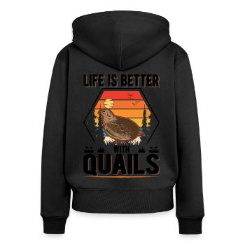 Life is better with Quails Quail - Women's Premium Organic Zip Hoodie - black - Back - Julia (174cm)