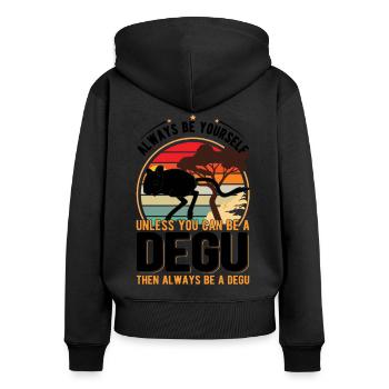 Always be yourself Unless you can be a Degu - Frauen Premium Bio Zip Hoodie - Schwarz - Hinten - Julia (174cm)