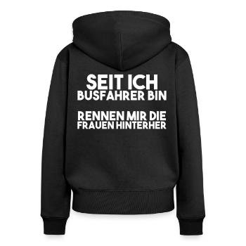 Busfahrer Spruch - Frauen Premium Bio Zip Hoodie - Schwarz - Hinten - Julia (174cm)