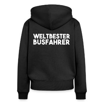 Busfahrer Spruch - Frauen Premium Bio Zip Hoodie - Schwarz - Hinten - Julia (174cm)