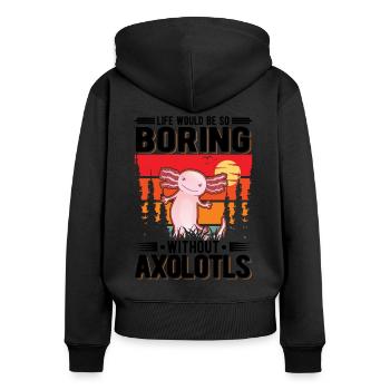 La vie serait si ennuyeuse sans Axolotls - Sweat à capuche zippé Premium bio Femme - noir - Dos - Julia (174cm)