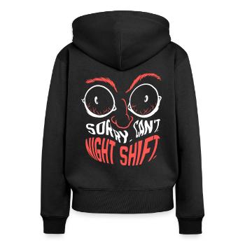 Sorry Kann Nicht Nachtschicht Beruf Nacht Schicht - Frauen Premium Bio Zip Hoodie - Schwarz - Hinten - Julia (174cm)