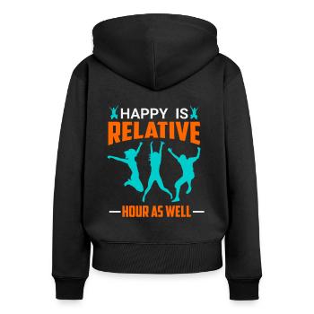 Happy is relative - hour as well - Frauen Premium Bio Zip Hoodie - Schwarz - Hinten - Julia (174cm)