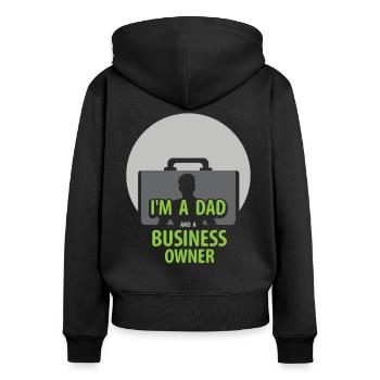 Je suis un père et un PDG propriétaire d’entreprise - Sweat à capuche zippé Premium bio Femme - noir - Dos - Julia (174cm)