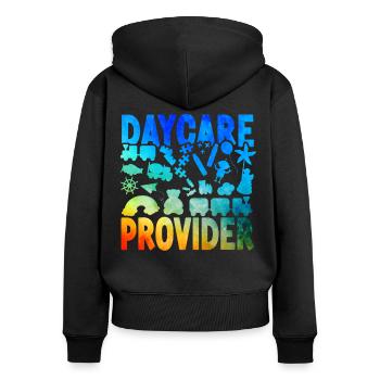 Childcare Daycare Provider Teacher - Women's Premium Organic Zip Hoodie - black - Back - Julia (174cm)