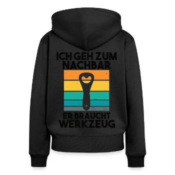 Ich geh zum Nachbarn er braucht Werkzeug - Frauen Premium Bio Zip Hoodie - Schwarz - Hinten - Julia (174cm)