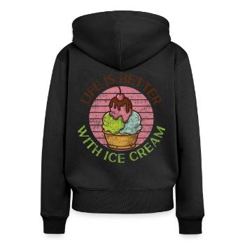Ice Cream Retro Vintage Life Is - Women's Premium Organic Zip Hoodie - black - Back - Julia (174cm)