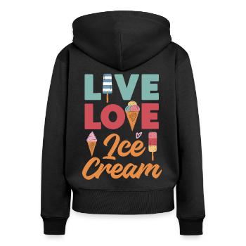 Ice Cream Cone Popsicle Live Love - Frauen Premium Bio Zip Hoodie - Schwarz - Hinten - Julia (174cm)