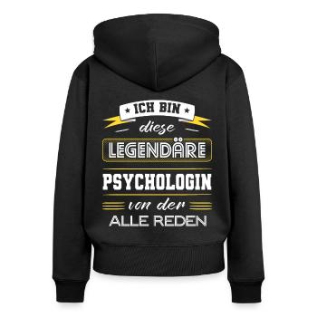 Ich Bin Diese Legendäre Psychologin Geschenk - Frauen Premium Bio Zip Hoodie - Schwarz - Hinten - Julia (174cm)