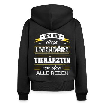 Ich Bin Diese Legendäre Tierärztin Geschenk - Frauen Premium Bio Zip Hoodie - Schwarz - Hinten - Julia (174cm)