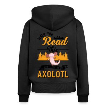 Life would be so boring without Axolotls - Frauen Premium Bio Zip Hoodie - Schwarz - Hinten - Julia (174cm)