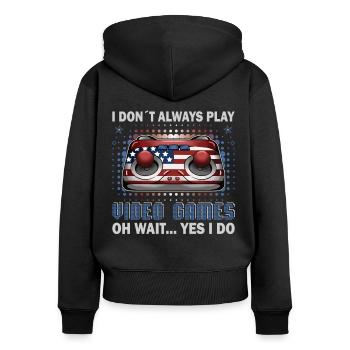 Jeux Je ne joue pas toujours jeux vidéo Gamer - Sweat à capuche zippé Premium bio Femme - noir - Dos - Julia (174cm)