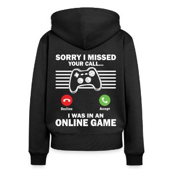 Le jeu a manqué votre appel J’étais dans le jeu en ligne Gamer - Sweat à capuche zippé Premium bio Femme - noir - Dos - Julia (174cm)