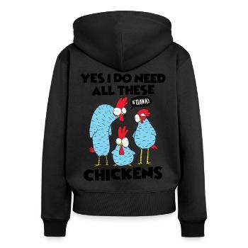 Oui, j’ai vraiment besoin de tous ces poulets drôles de fermier - Sweat à capuche zippé Premium bio Femme - noir - Dos - Julia (174cm)