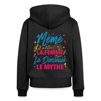 mémé la femme danseuse le mythe la légende - Sweat à capuche zippé Premium bio Femme - noir - Dos - Julia (174cm)