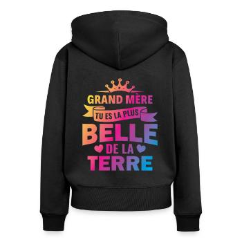 grand mere tu es la plus belle de la terre - Sweat à capuche zippé Premium bio Femme - noir - Dos - Julia (174cm)
