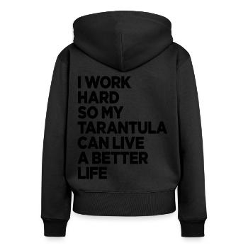 Ich arbeite hart, damit meine Vogelspinne ein besseres Leben haben kann - Frauen Premium Bio Zip Hoodie - Schwarz - Hinten - Julia (174cm)