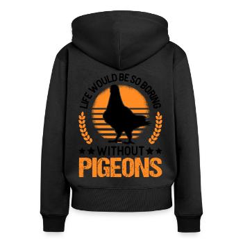 Pigeon Gift Pigeon Fancier Carrier Pigeon - Women's Premium Organic Zip Hoodie - black - Back - Julia (174cm)