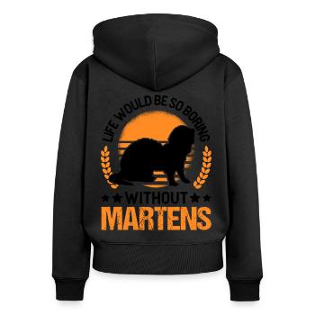Life would be so boring without Martens Marder - Women's Premium Organic Zip Hoodie - black - Back - Julia (174cm)