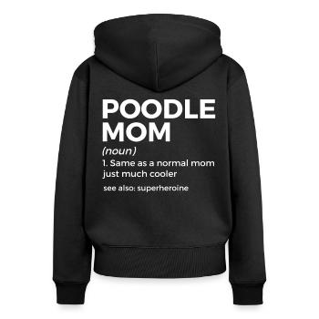 Cadeau pour propriétaire de chien caniche - Sweat à capuche zippé Premium bio Femme - noir - Dos - Julia (174cm)