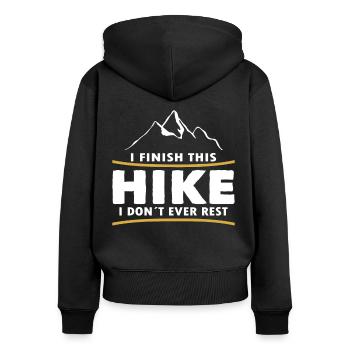 Wandern Finish This Hike I Dont Ever Rest Trekking - Frauen Premium Bio Zip Hoodie - Schwarz - Hinten - Julia (174cm)